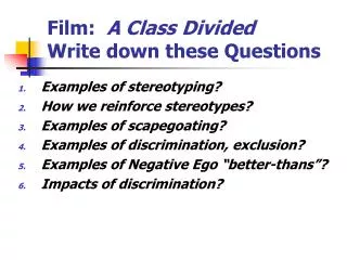 Film: A Class Divided Write down these Questions