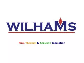 Fire, Thermal &amp; Acoustic Insulation