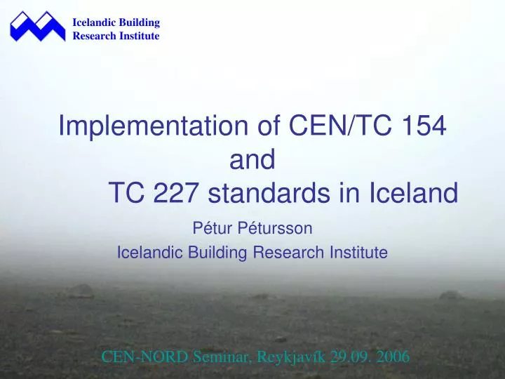 implementation of cen tc 154 and tc 227 standards in iceland