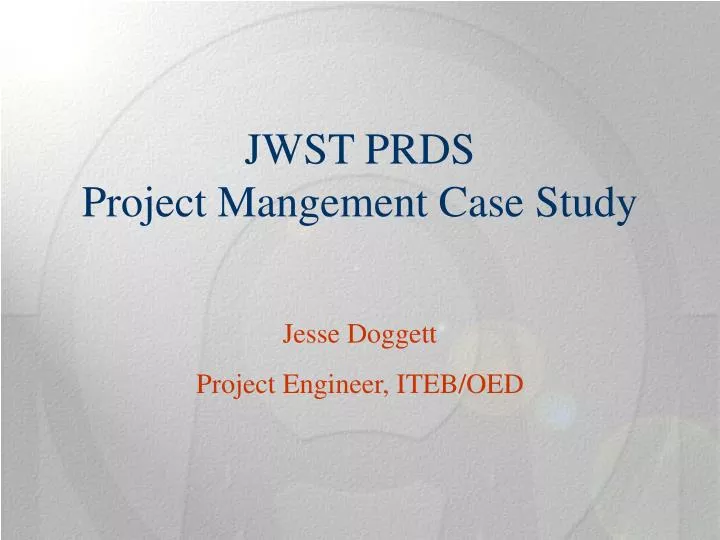 jwst prds project mangement case study