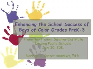 Enhancing the School Success of Boys of Color Grades PreK-3