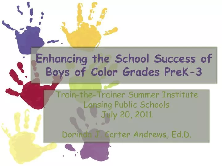 enhancing the school success of boys of color grades prek 3