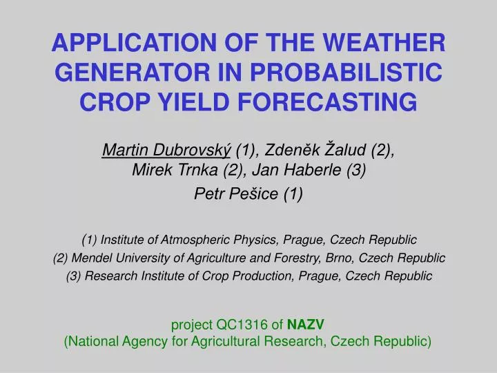 application of the weather generator in probabilistic crop yield forecasting