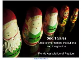 Short Sales A tale of information, institutions and imagination Florida Association of Realtors