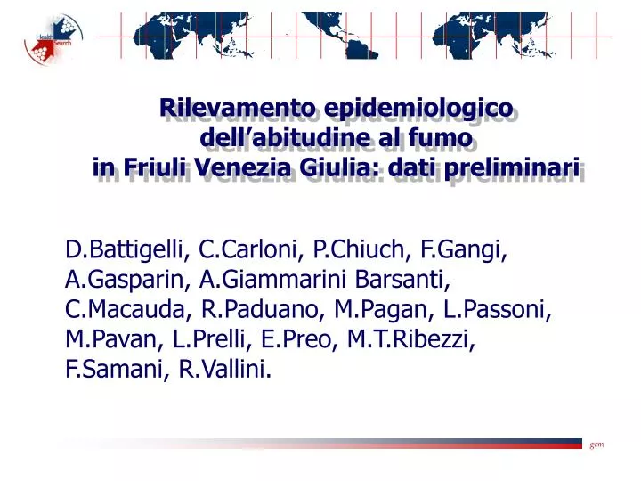 rilevamento epidemiologico dell abitudine al fumo in friuli venezia giulia dati preliminari