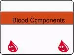 Blood Components - slide 1