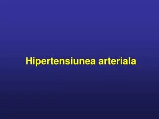 hipertensiunea arteriala
