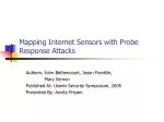 Enhancing Internet Sensor Security: Investigating Probe Response Attacks and Countermeasures - slide 1