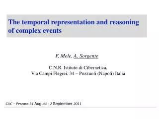 The temporal representation and reasoning of complex events