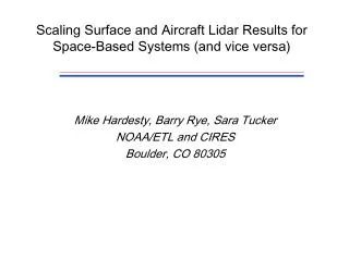 Scaling Surface and Aircraft Lidar Results for Space-Based Systems (and vice versa)