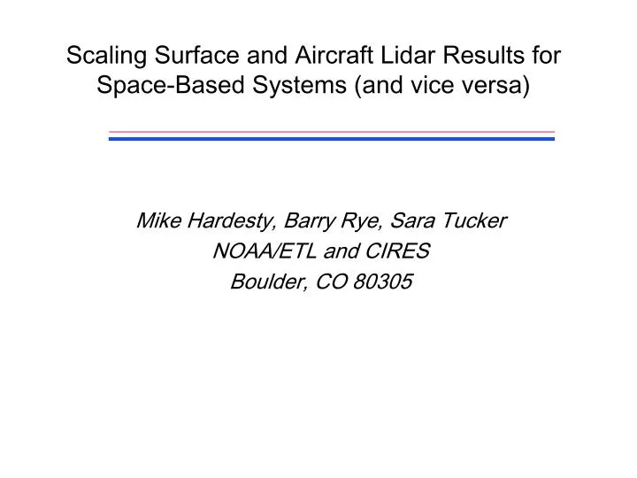 scaling surface and aircraft lidar results for space based systems and vice versa