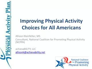 Improving Physical Activity Choices for All Americans