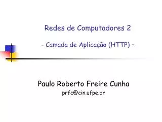 redes de computadores 2 camada de aplica o http