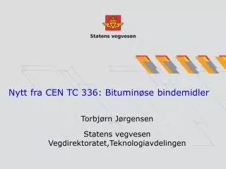 nytt fra cen tc 336 bitumin se bindemidler