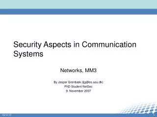 Security Aspects in Communication Systems