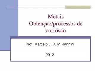 metais obten o processos de corros o