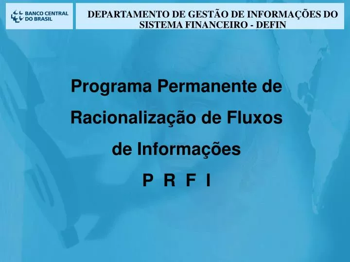 programa permanente de racionaliza o de fluxos de informa es p r f i