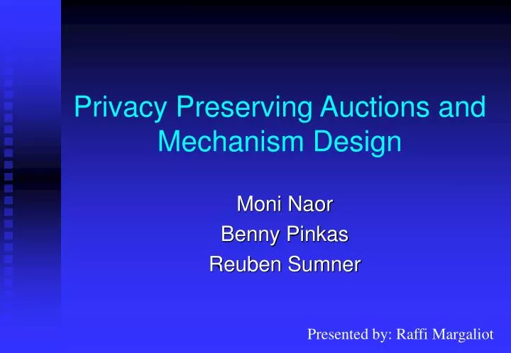 privacy preserving auctions and mechanism design