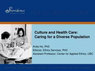 Culture and Health Care: Caring for a Diverse Population