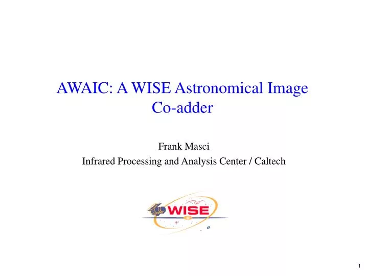 awaic a wise astronomical image co adder