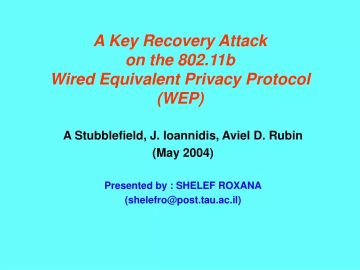 a key recovery attack on the 802 11b wired equivalent privacy protocol wep