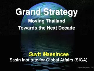 Grand Strategy Moving Thailand Towards the Next Decade