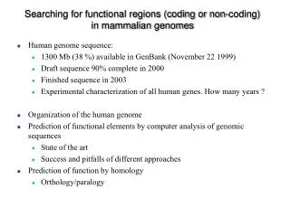 Searching for functional regions (coding or non-coding) in mammalian genomes
