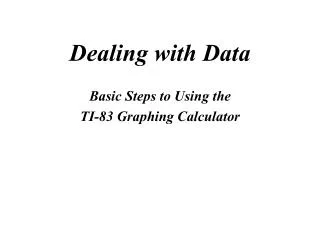 Dealing with Data