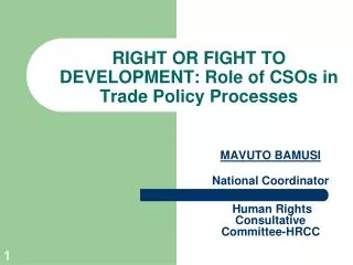 RIGHT OR FIGHT TO DEVELOPMENT: Role of CSOs in Trade Policy Processes