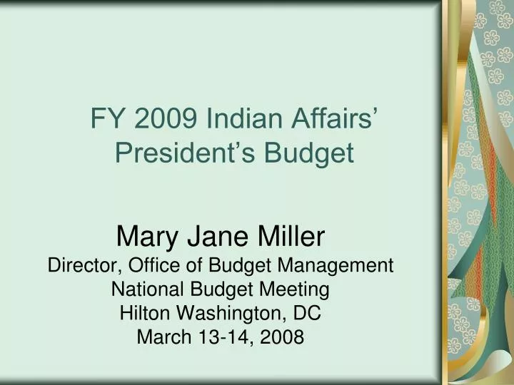 fy 2009 indian affairs president s budget
