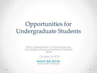 Opportunities for Undergraduate Students