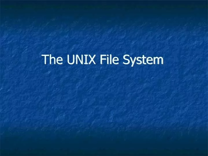 the unix file system
