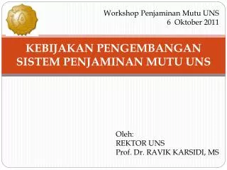 kebijakan pengembangan sistem penjaminan mutu uns