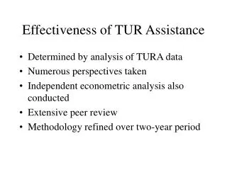 Effectiveness of TUR Assistance