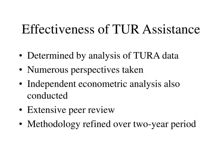 effectiveness of tur assistance