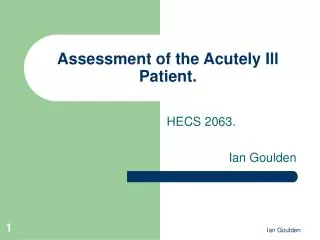 Assessment of the Acutely Ill Patient.