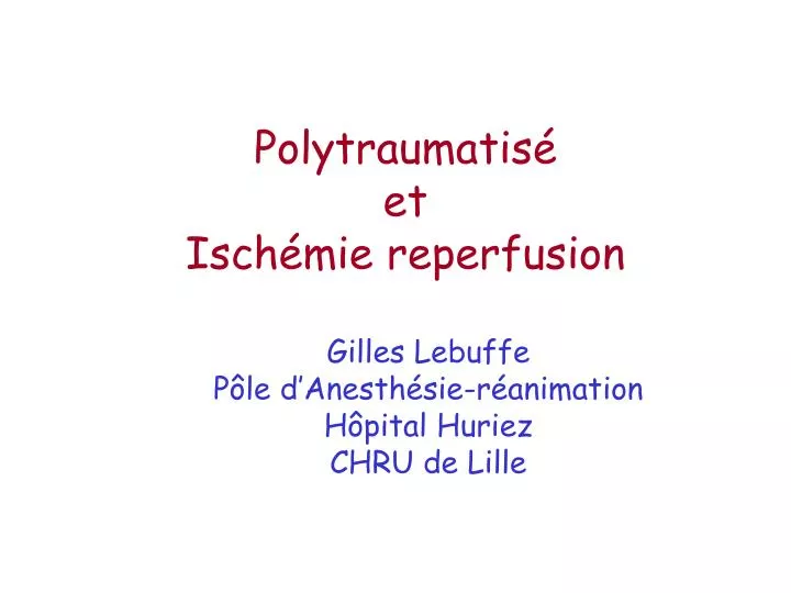 polytraumatis et isch mie reperfusion