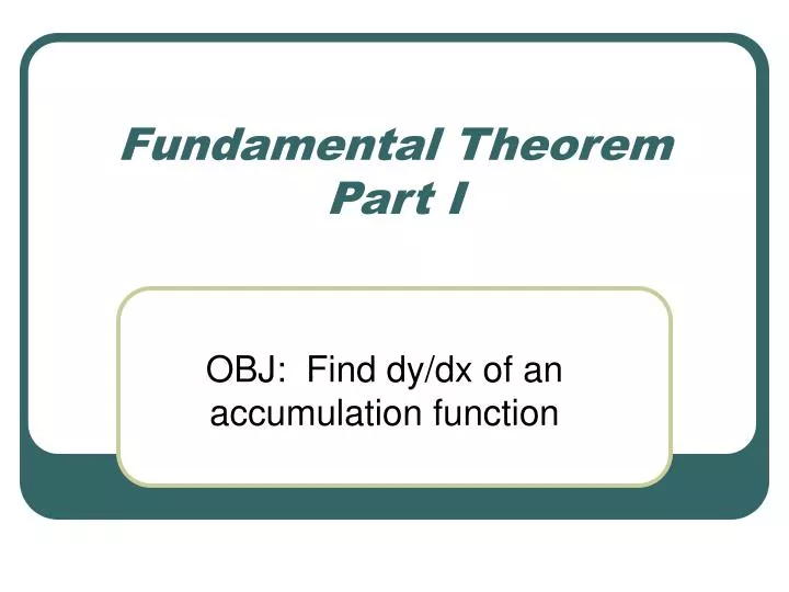 fundamental theorem part i