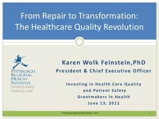 From Repair to Transformation: The Healthcare Quality Revolution