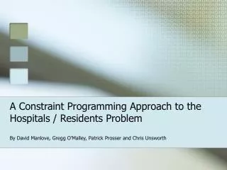 A Constraint Programming Approach to the Hospitals / Residents Problem