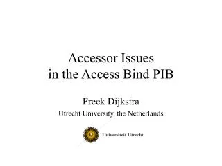 Accessor Issues in the Access Bind PIB