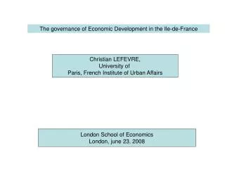 Christian LEFEVRE, University of Paris, French Institute of Urban Affairs