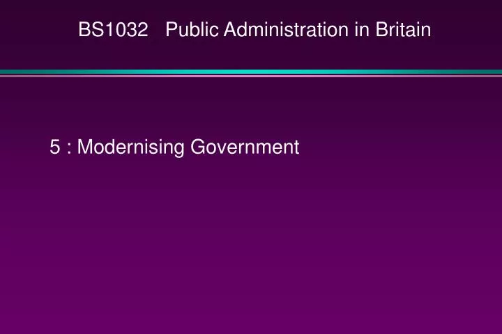 bs1032 public administration in britain