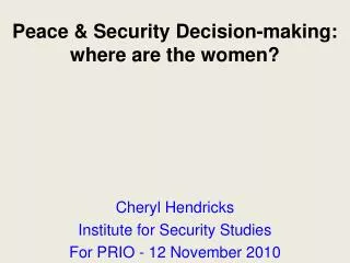 Peace &amp; Security Decision-making: where are the women?