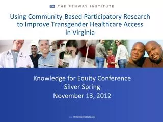 Using Community-Based Participatory Research to Improve Transgender Healthcare Access in Virginia