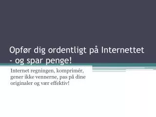 opf r dig ordentligt p internettet og spar penge