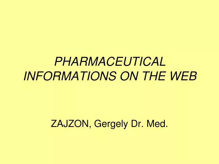 pharmaceutical informations on the web