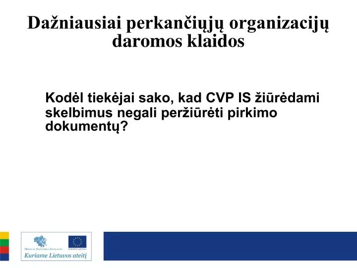 da niausiai perkan i j organizacij daromos klaidos