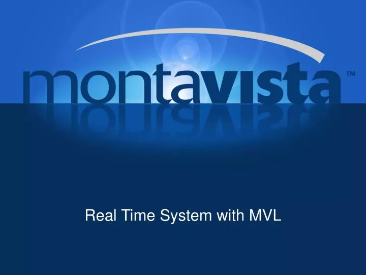 real time system with mvl