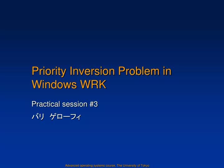 priority inversion problem in windows wrk